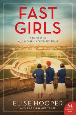 Fast Girls: A Novel of the 1936 Women's Olympic Team book cover