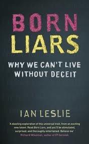 Born Liars: Why We Can't Live without Deceit book cover