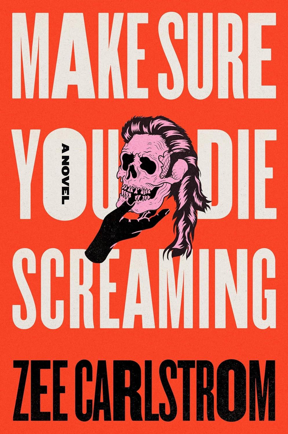 Make Sure You Die Screaming book cover