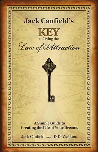 Jack Canfield's Key to Living the Law of Attraction: A Simple Guide to Creating the Life of Your Dreams book cover