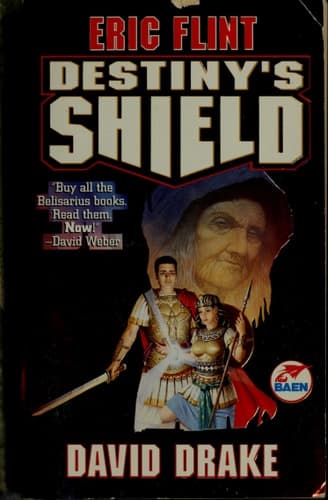 Destiny's Shield (Belisarius) book cover