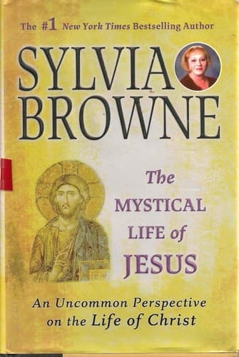 The Mystical Life of Jesus: An Uncommon Perspective on the Life of Christ book cover