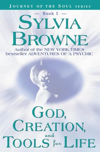 God, Creation, and Tools for Life (Journey of the Soul Series: Book 1) book cover