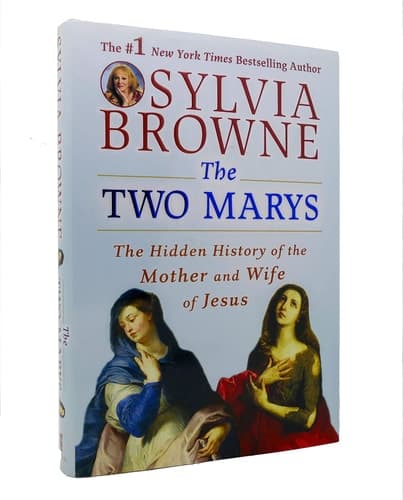 The Two Marys: The Hidden History of the Mother and Wife of Jesus book cover