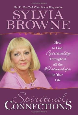 Spiritual Connections: How to Find Spirituality Throughout All the Relationships in Your Life book cover
