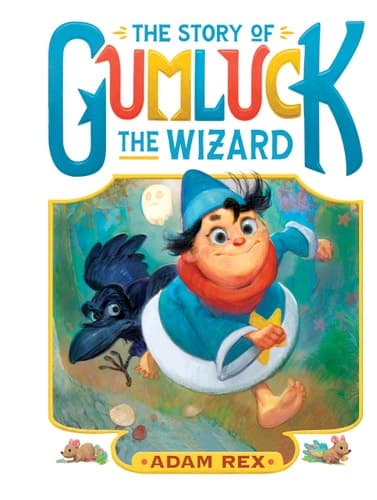 Story of Gumluck the Wizard: Book One book cover