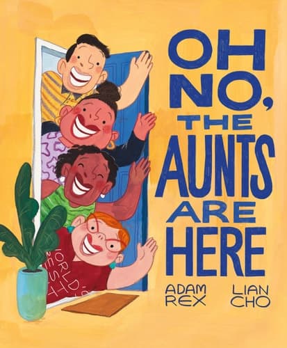 Oh No, the Aunts Are Here book cover