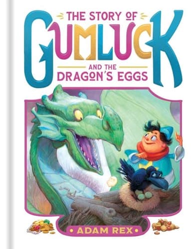 The Story of Gumluck and the Dragon’s Eggs: Book Two (Gumluck the Wizard) book cover