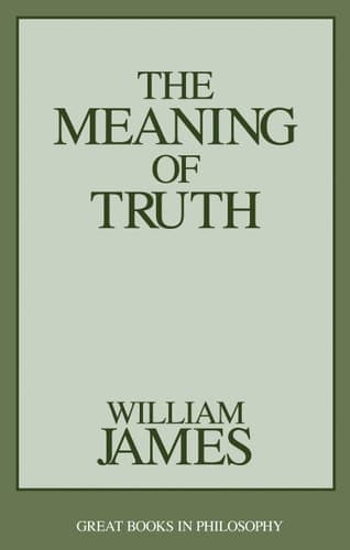 The Meaning of Truth (Great Books in Philosophy) book cover
