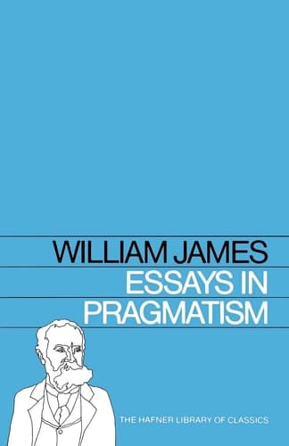 Essays in Pragmatism (Hafner Library of Classics) book cover