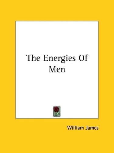 The Energies Of Men book cover