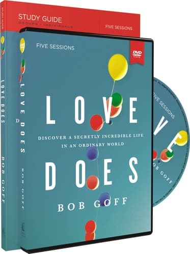 Love Does Study Guide with DVD: Discover a Secretly Incredible Life in an Ordinary World book cover