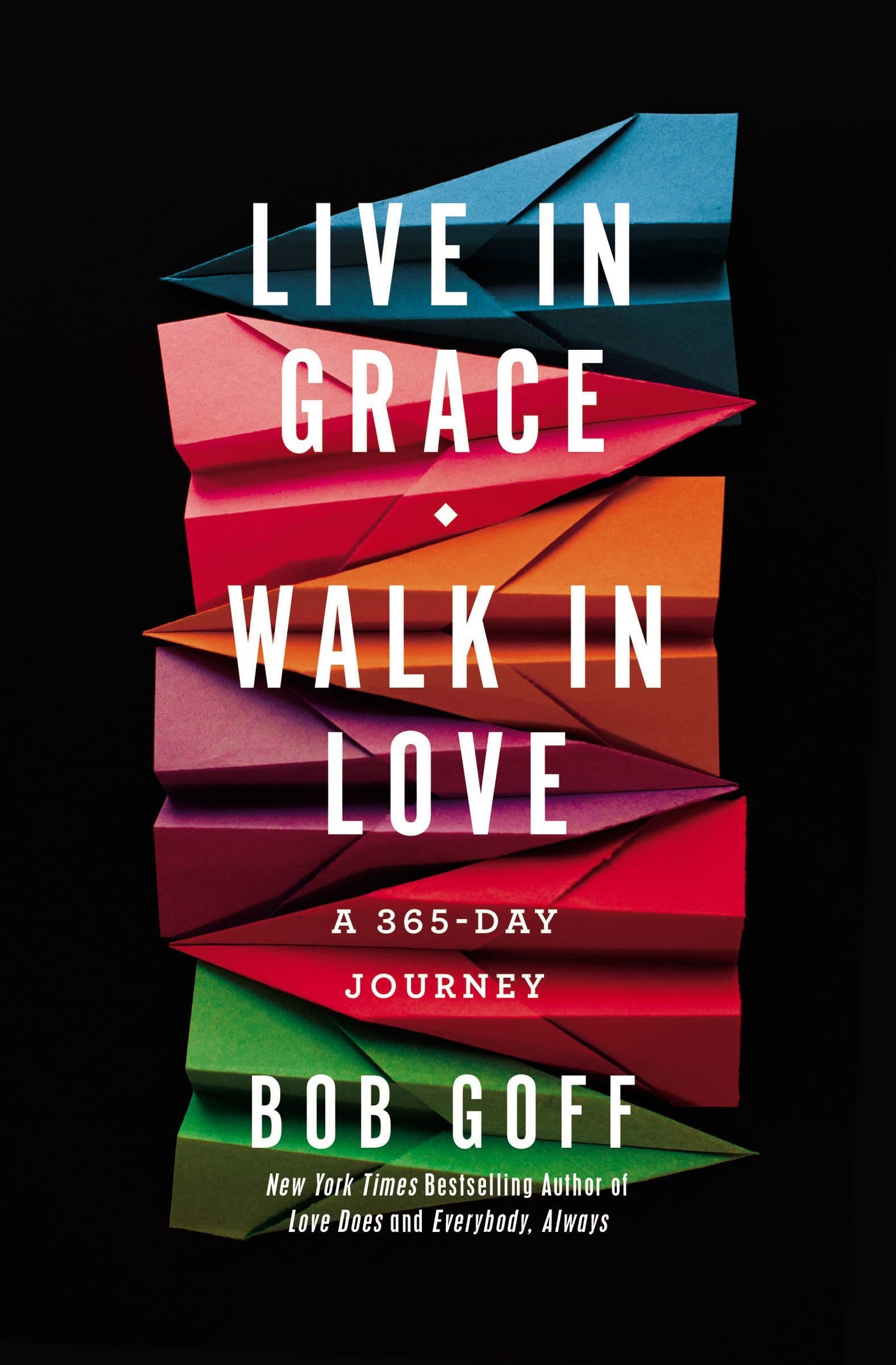 Live in Grace, Walk in Love: A 365-Day Journey book cover