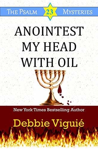 The Psalm 23 Mysteries #16 Anointest My Head With Oil book cover