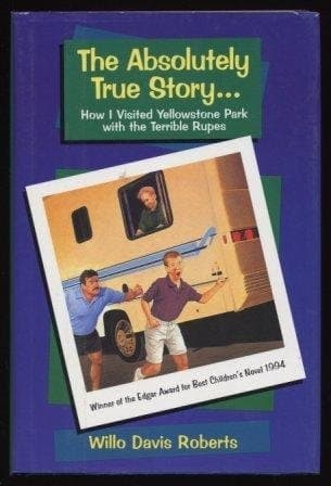 The Absolutely True Story: How I Visted Yellowstone Park with the Terrible Rupes book cover