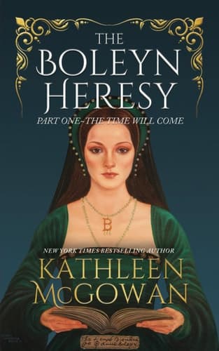 The Boleyn Heresy: Part One-The Time Will Come book cover