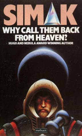 Why Call Them Back From Heaven book cover