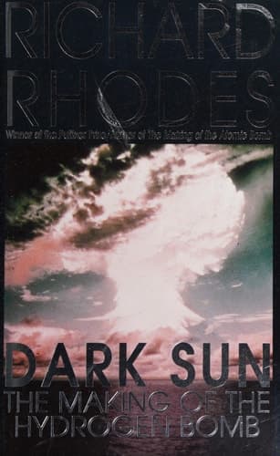 Dark Sun: The Making of the Hydrogen Bomb [DARK SUN] book cover