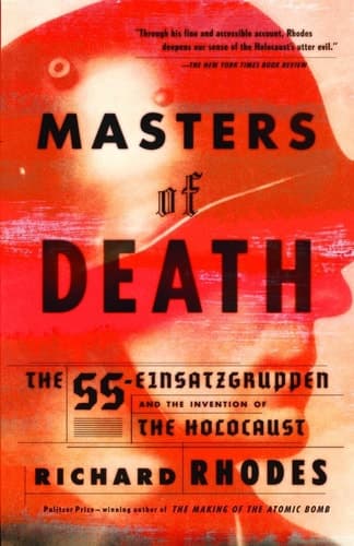Masters of Death: The SS-Einsatzgruppen and the Invention of the Holocaust book cover