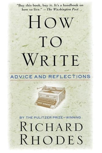 How to Write: Advice and Reflections book cover