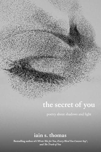 The Secret of You: Poetry About Shadows and Light (The Souls Trilogy) book cover