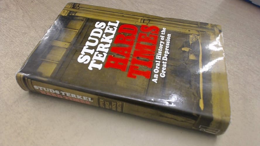 HARD TIMES: An Oral History of The Great Depression book cover