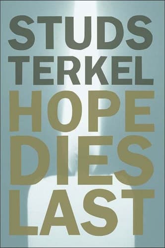 Hope Dies Last: Keeping the Faith in Difficult Times book cover
