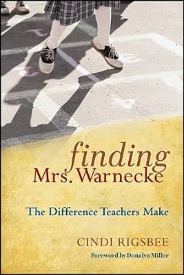 Finding Mrs. Warnecke: The Difference Teachers Make book cover