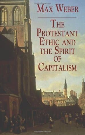 The Protestant Ethic and the Spirit of Capitalism book cover
