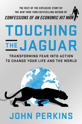 Touching the Jaguar: Transforming Fear into Action to Change Your Life and the World book cover