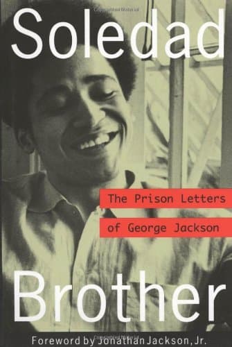 Soledad Brother: The Prison Letters of George Jackson book cover