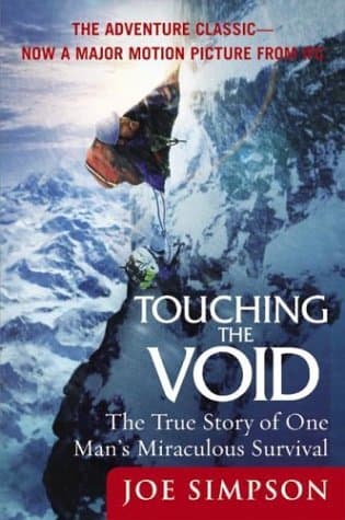 Touching the Void: The True Story of One Man's Miraculous Survival book cover