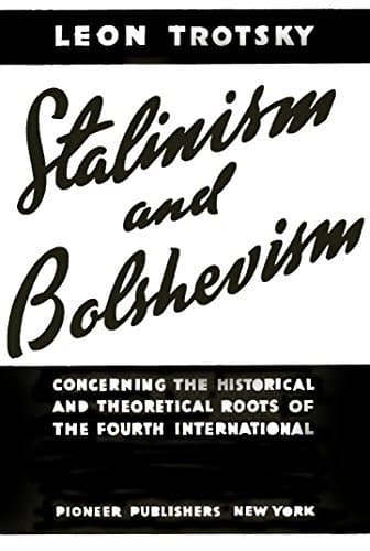 Stalinism and Bolshevism: Concerning the Historical and Theoretical Roots of the Fourth International book cover