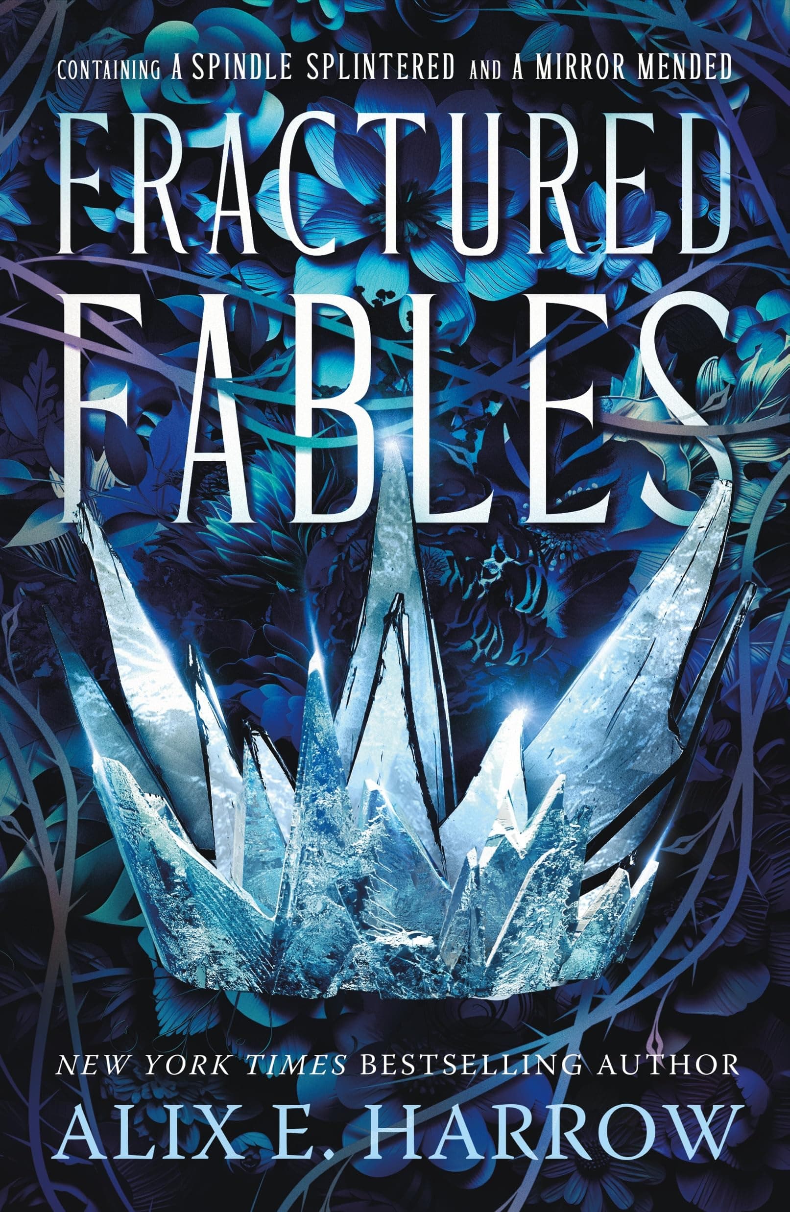 Fractured Fables: Containing A Spindle Splintered and A Mirror Mended book cover