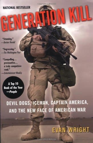 Generation Kill: Devil Dogs, Iceman, Captain America, and the New Face of American War book cover