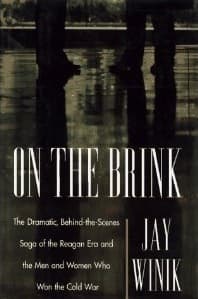 On the Brink: The Dramatic Behind the Scenes Saga of the Reagan Era and the Men and Women Who Won the Cold War book cover