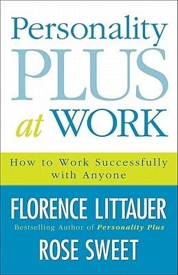 Personality Plus at Work: How to Work Successfully with Anyone book cover