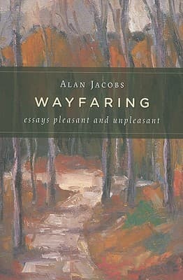 Wayfaring: Essays Pleasant and Unpleasant book cover