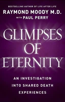 Glimpses of Eternity: Sharing a Loved One's Passage from This Life to the Next book cover