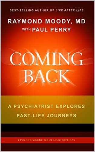 Coming Back: A Psychiatrist Explores Past-Life Journeys book cover