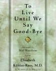 To Live Until We Say Good-Bye book cover