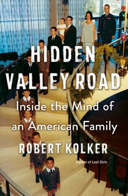 Hidden Valley Road: Inside the Mind of an American Family book cover