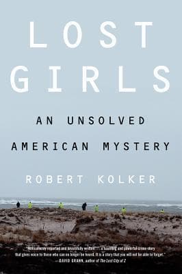 Lost Girls: An Unsolved American Mystery book cover