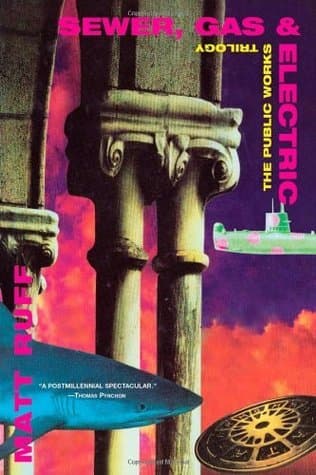 Sewer, Gas and Electric: The Public Works Trilogy book cover
