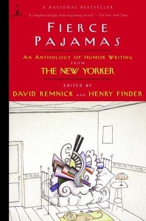 Fierce Pajamas: An Anthology of Humor Writing from The New Yorker book cover
