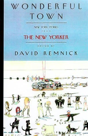 Wonderful Town: New York Stories from The New Yorker book cover