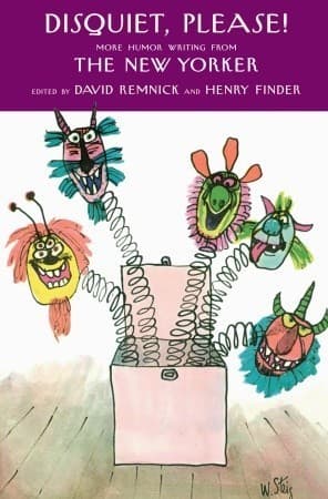 Disquiet, Please!: More Humor Writing from The New Yorker book cover