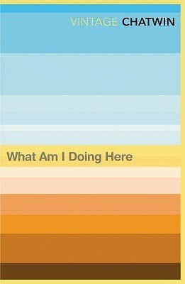 What Am I Doing Here? book cover