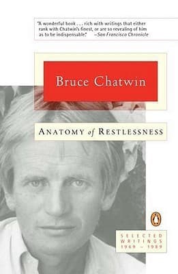 Anatomy of Restlessness: Selected Writings, 1969-1989 book cover