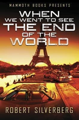 Mammoth Books Presents When We Went to See the End of the World book cover